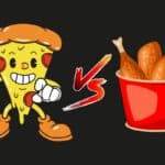 Pizza vs Fried Chicken