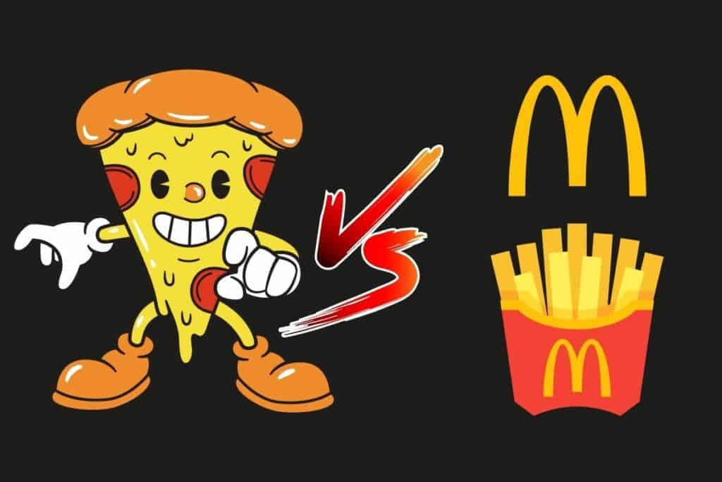 Pizza Versus McDonald's